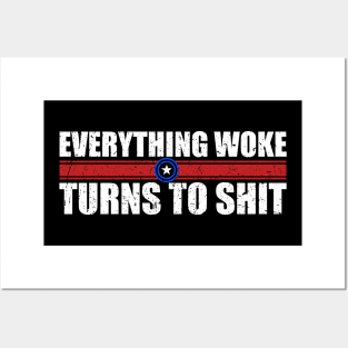 everything woke turns to shit - black Posters and Art